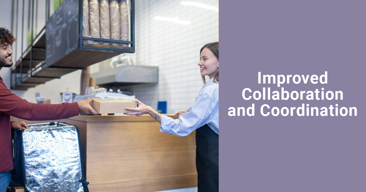 improved collaboration and coordination