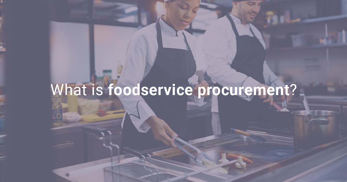 What is Foodservice Procurement