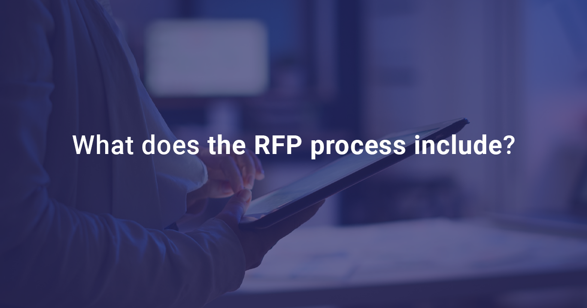 What does the RFP process include?