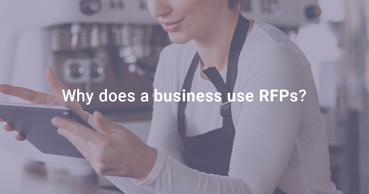 Why does a business use RFPs?