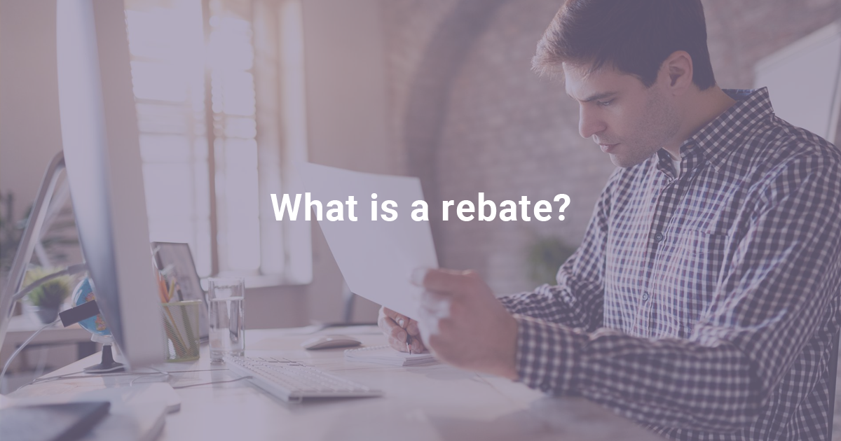 What is a rebate?